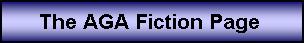 The AGA Fiction Page